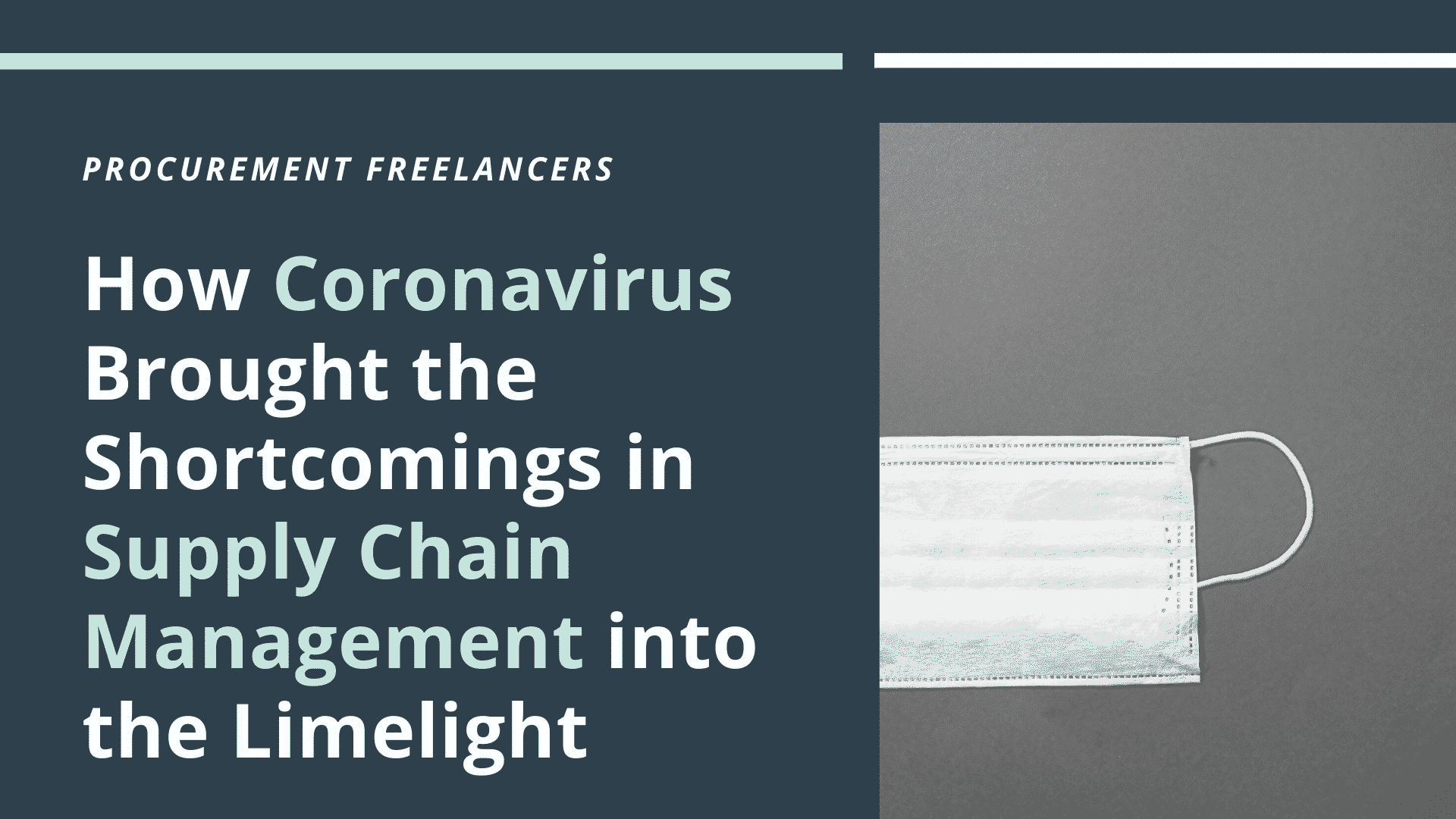 How Coronavirus Brought the Shortcomings in Supply Chain Management into the Limelight How Coronavirus Brought the Shortcomings in Supply Chain Management into the Limelight
