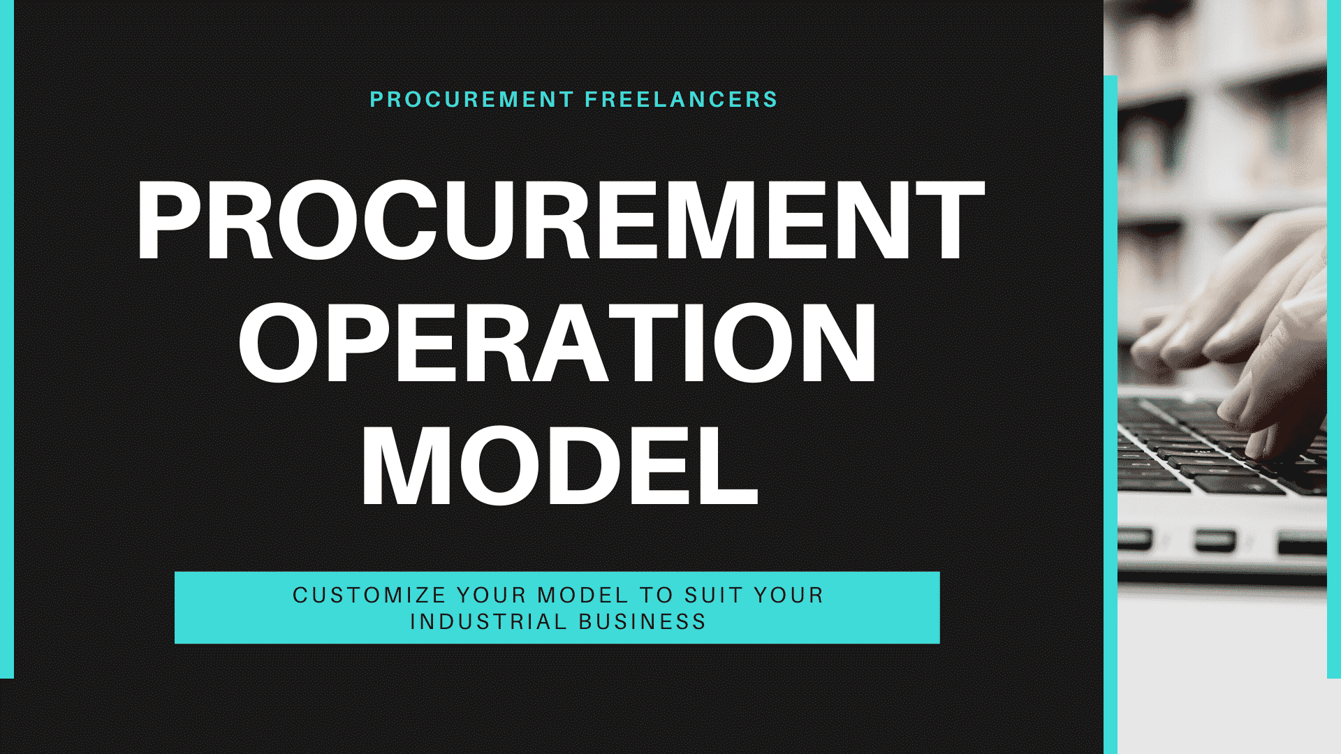 Which Procurement Operation Model Will Suit Your Industrial Business Which Procurement Operation Model Will Suit Your Industrial Business
