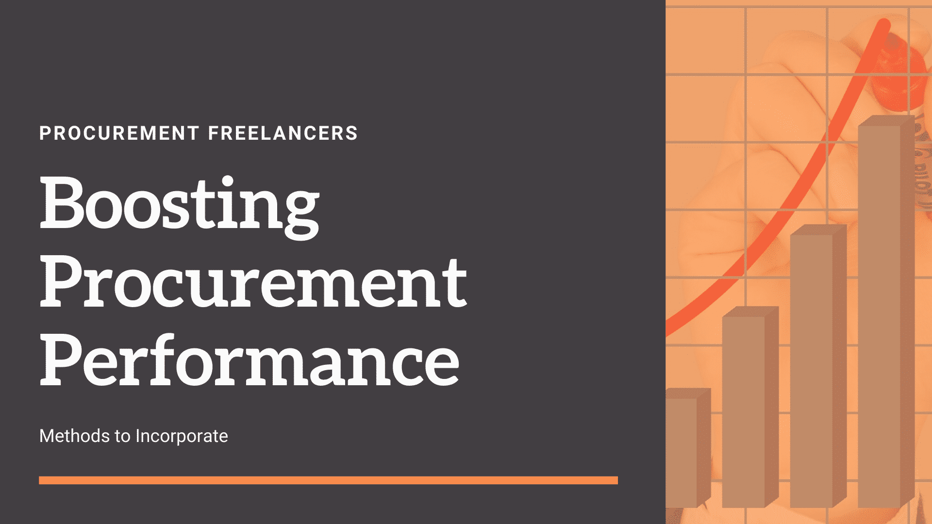 Boosting Procurement Performance – Methods to Incorporate Boosting Procurement Performance - Methods to Incorporate