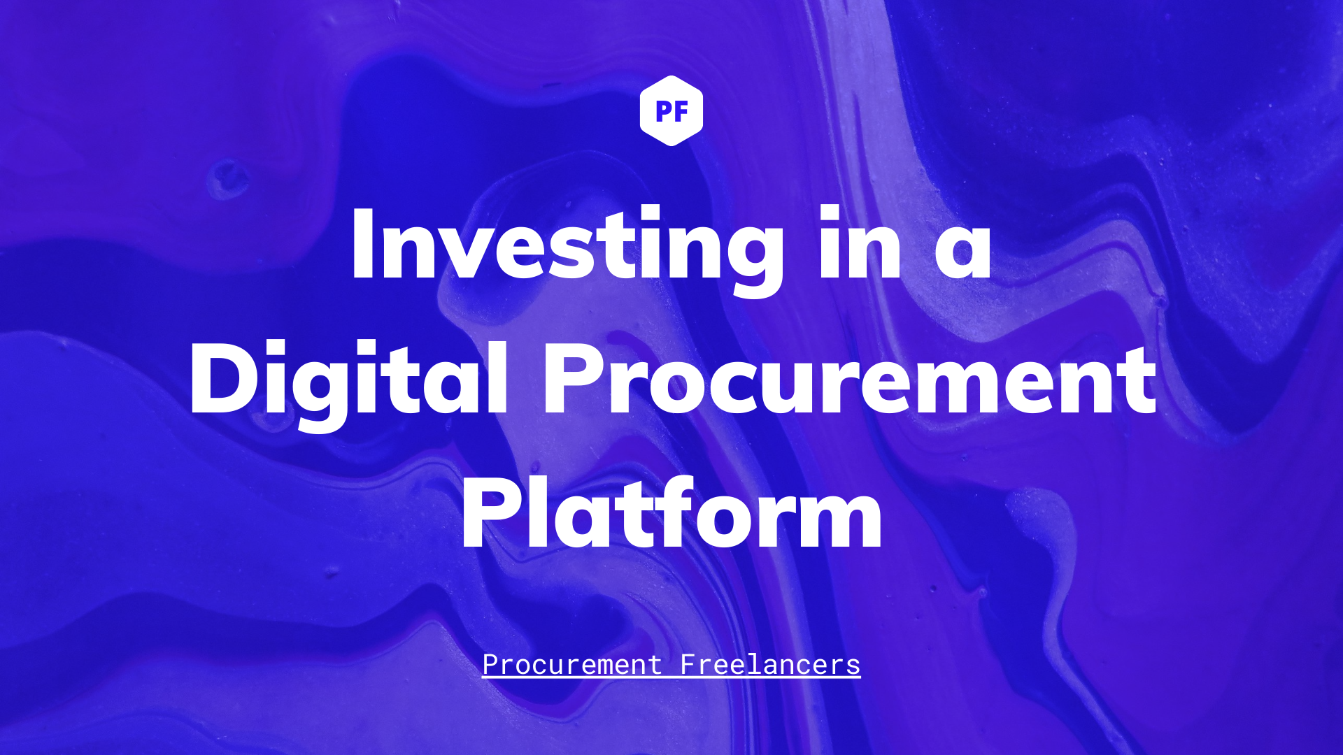 Investing in a Digital Procurement Platform Why You Should be Investing in a Digital Procurement Platform