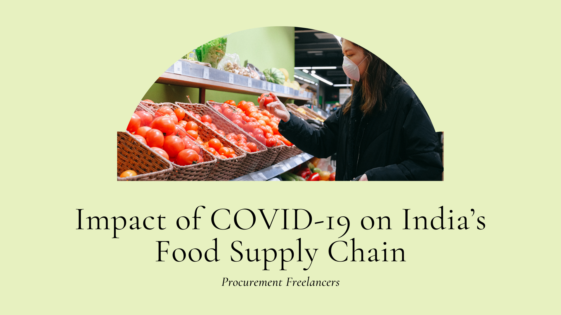 Impact of COVID-19 on India’s Food Supply Chain Impact of COVID-19 on India’s Food Supply Chain