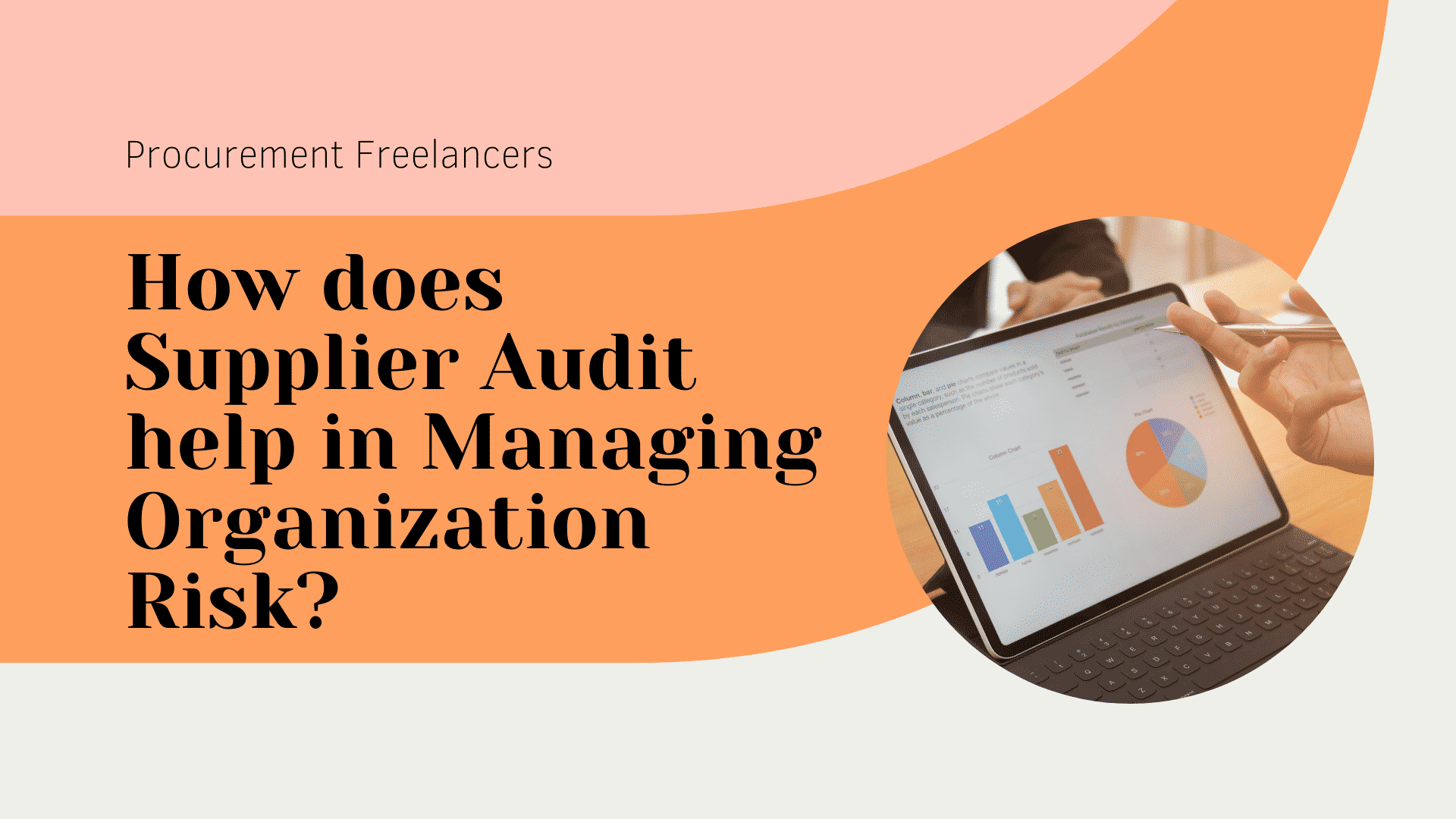 How does Supplier Audit help in Managing Organization Risk_ How does Supplier Audit help in Managing Organization Risk?