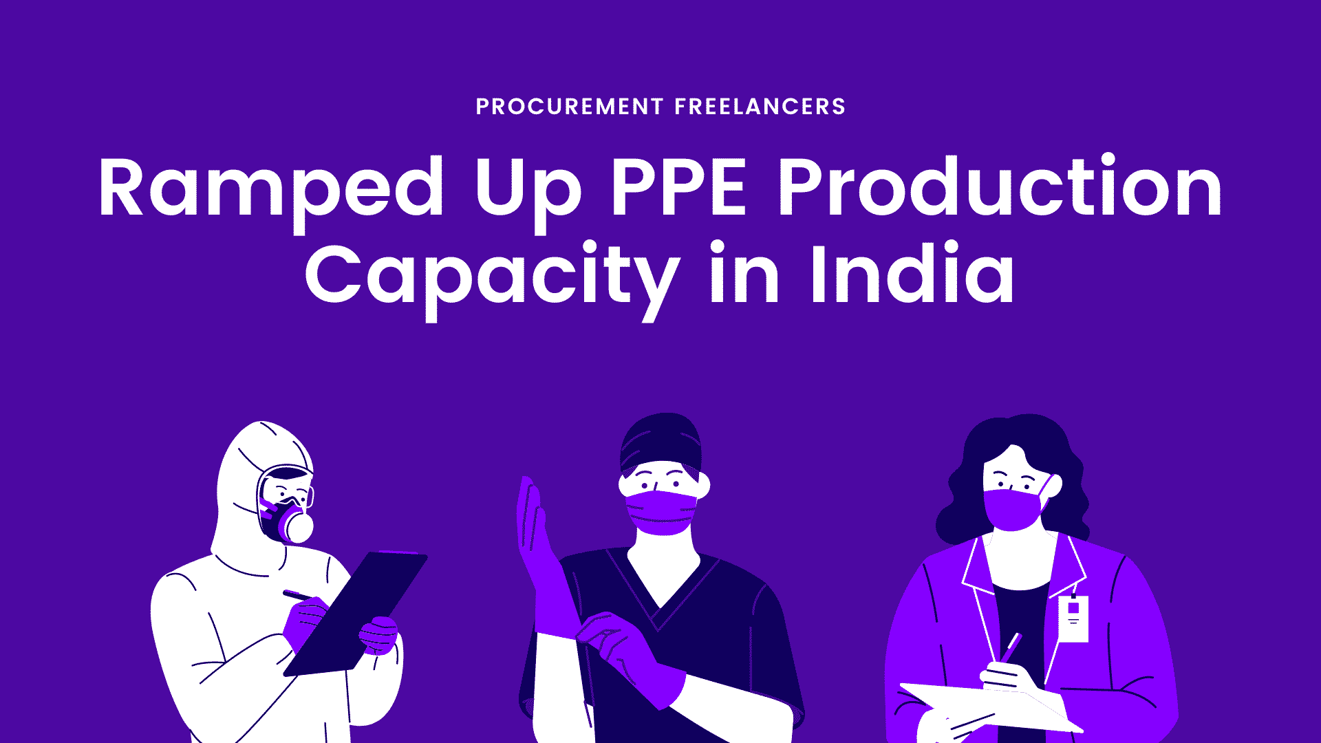 Ramped Up PPE Production Capacity in India Ramped Up PPE Production Capacity in India