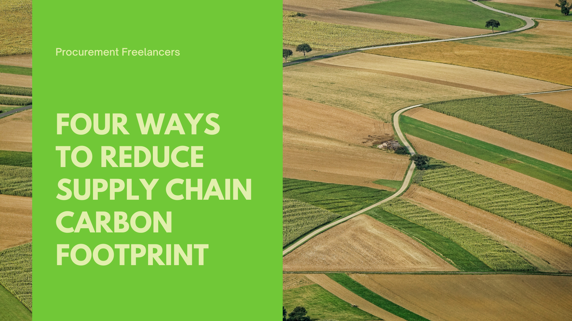 Four Ways to Reduce Supply Chain Carbon Footprint Four Ways to Reduce Supply Chain Carbon Footprint
