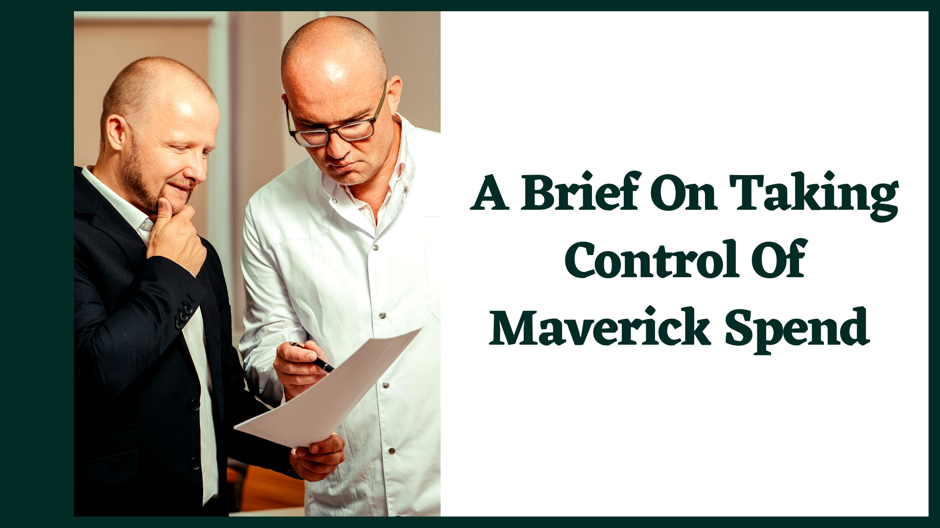 Taking Control of Maverick Spend Taking Control of Maverick Spend