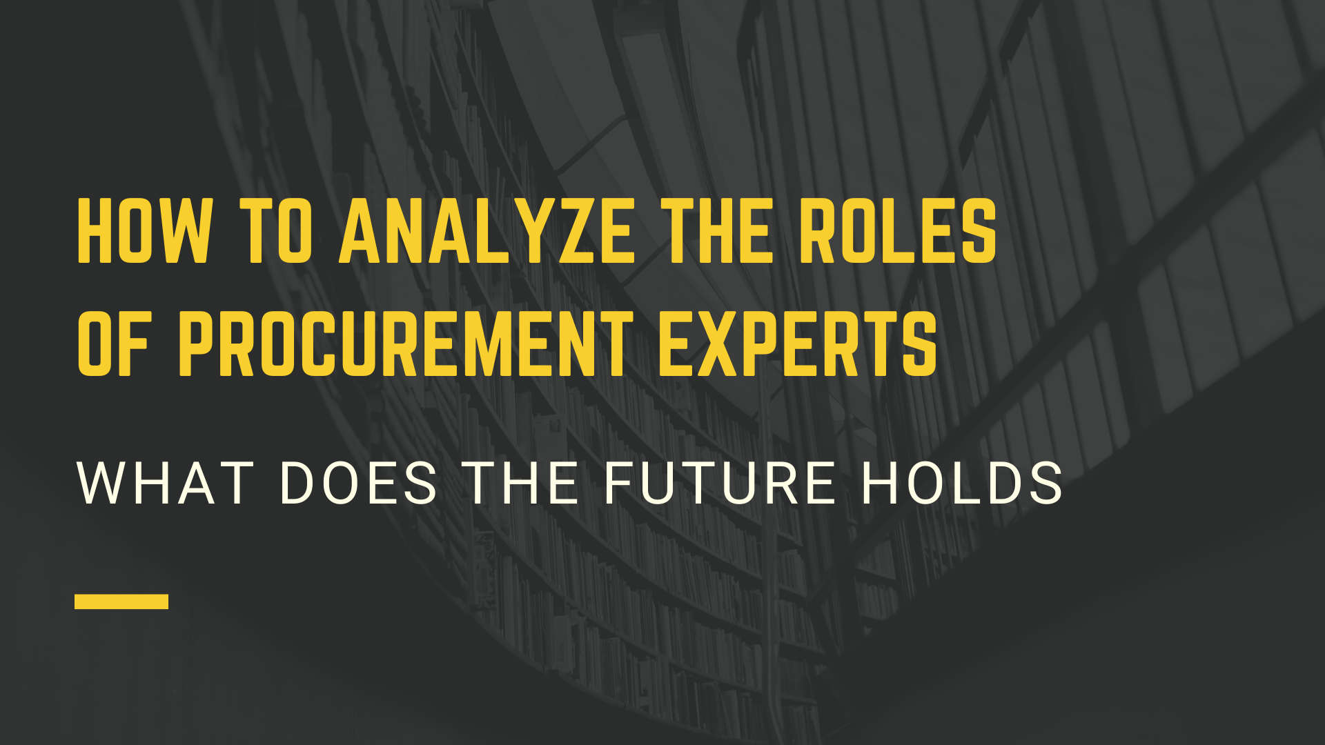 The Roles Of Procurement Experts The Roles Of Procurement Experts