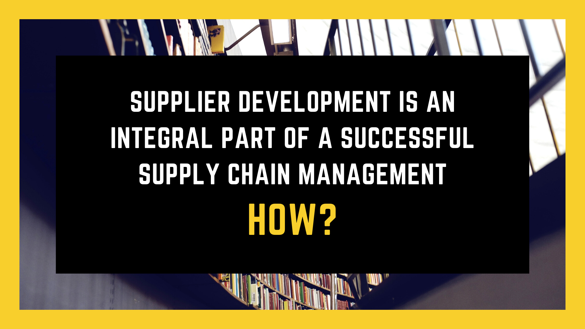 Supplier Development Is An Integral Part Of A Successful Supply Chain Management Supplier Development Is An Integral Part Of A Successful Supply Chain Management