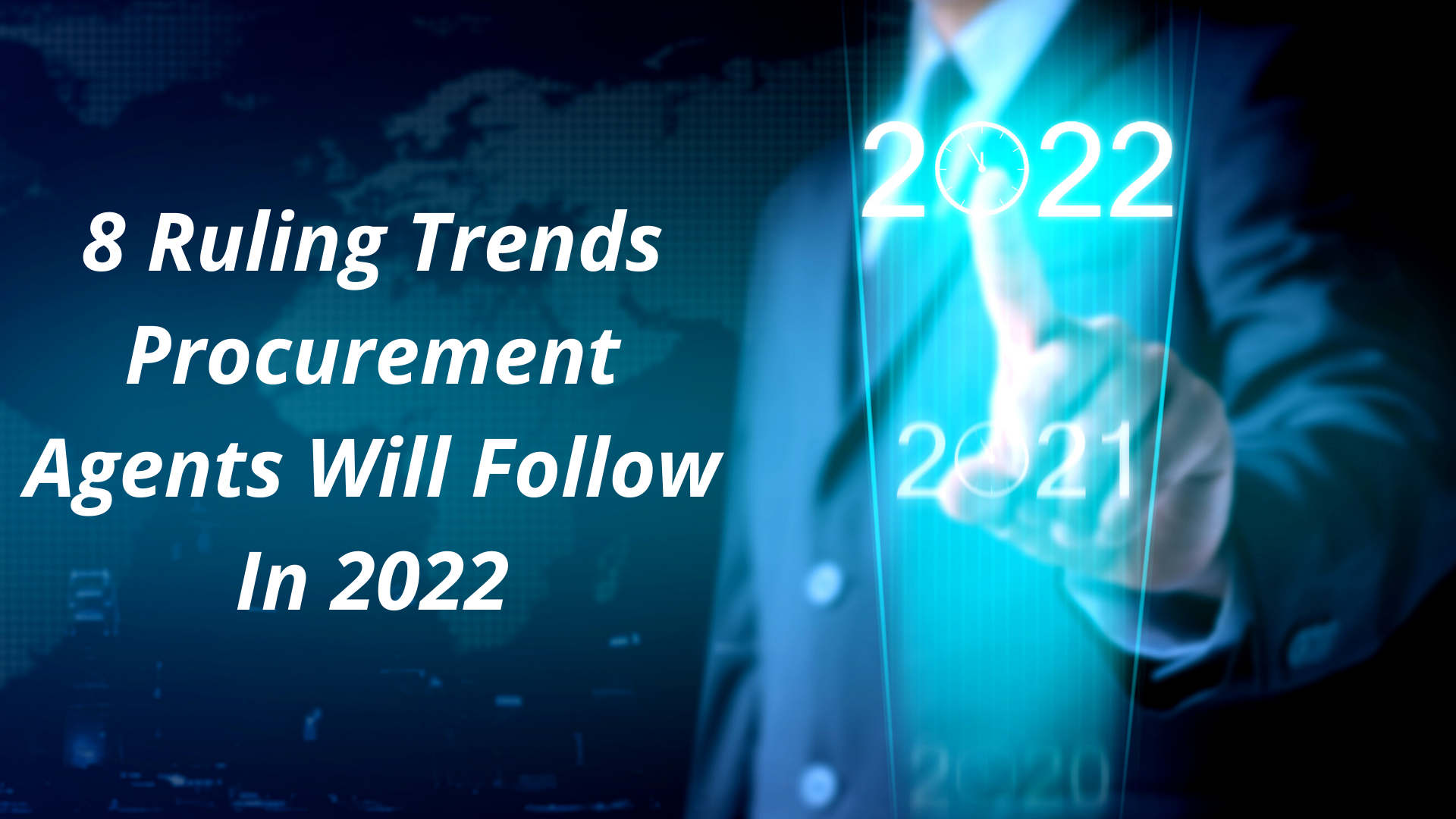 8 Ruling Trends Procurement Agents Will Follow In 2022 8 Ruling Trends Procurement Agents Will Follow In 2022