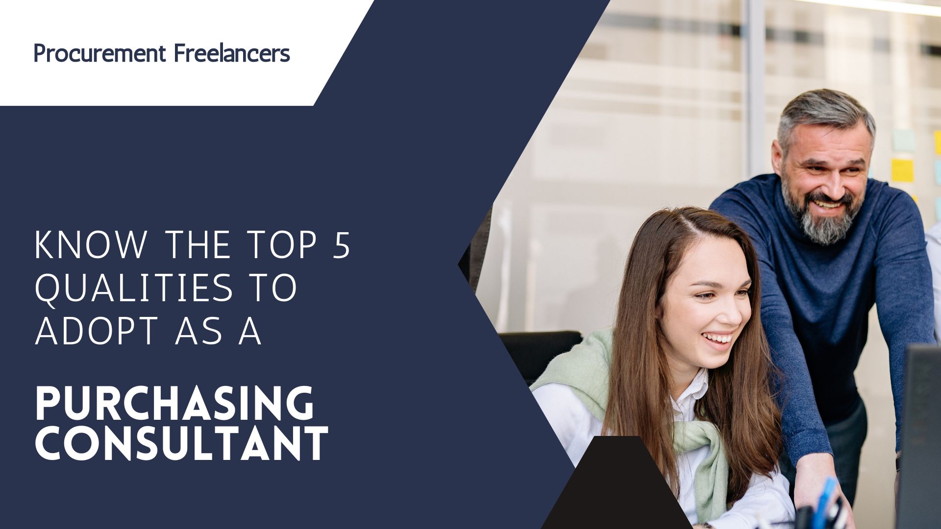 Know The Top 5 Qualities To Adopt As A Purchasing Consultant Know The Top 5 Qualities To Adopt As A Purchasing Consultant
