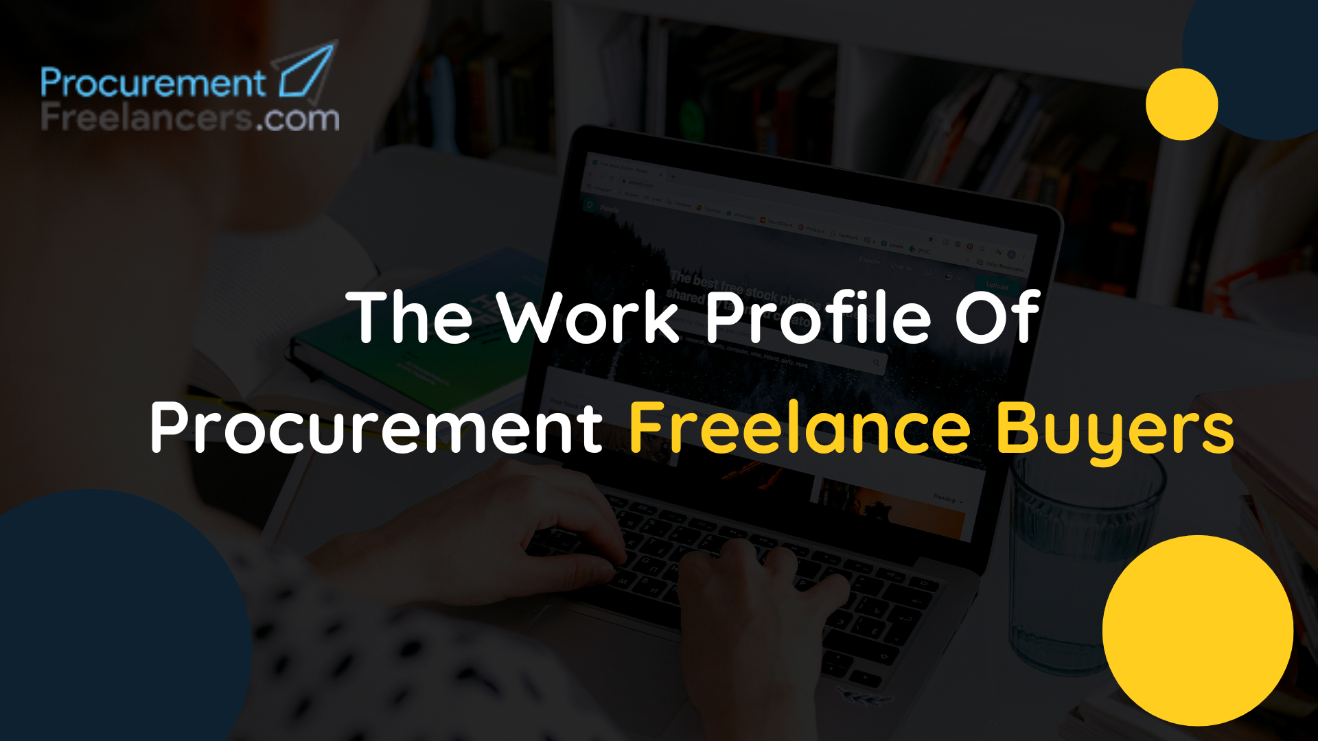 The Work Profile of Procurement Freelance Buyers The Work Profile of Procurement Freelance Buyers