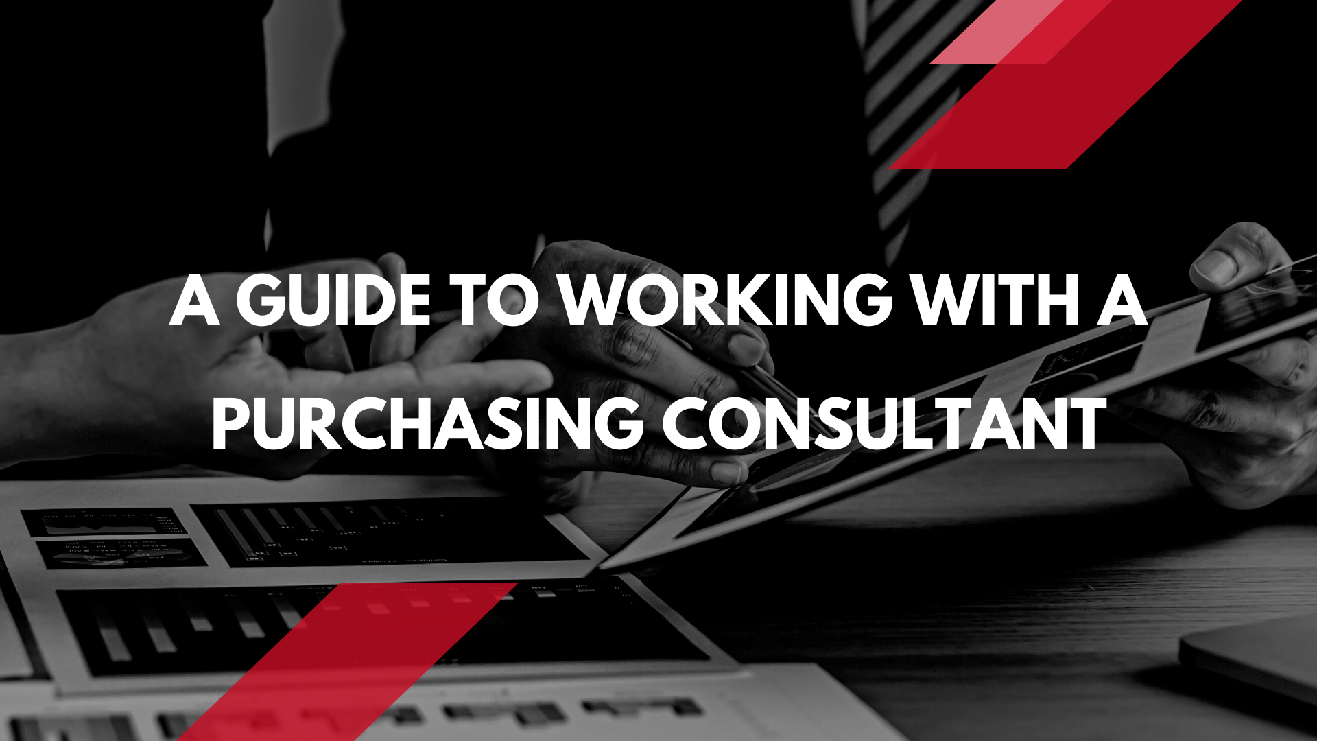 A Guide to Working with a Purchasing Consultant A Guide to Working with a Purchasing Consultant