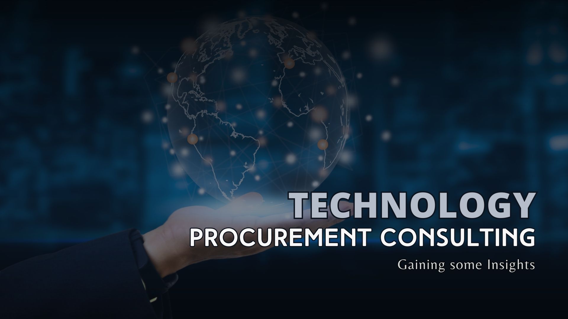 Gaining an Insight into Technology Procurement Consulting Gaining an Insight into Technology Procurement Consulting