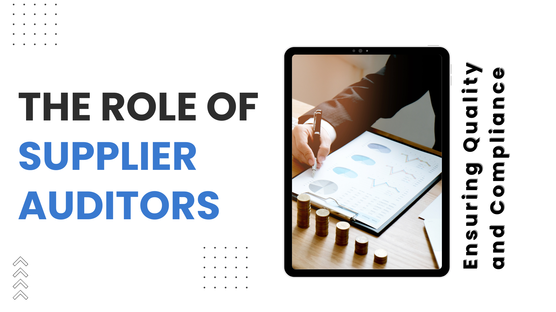 The Role of Supplier Auditors The Role of Supplier Auditors