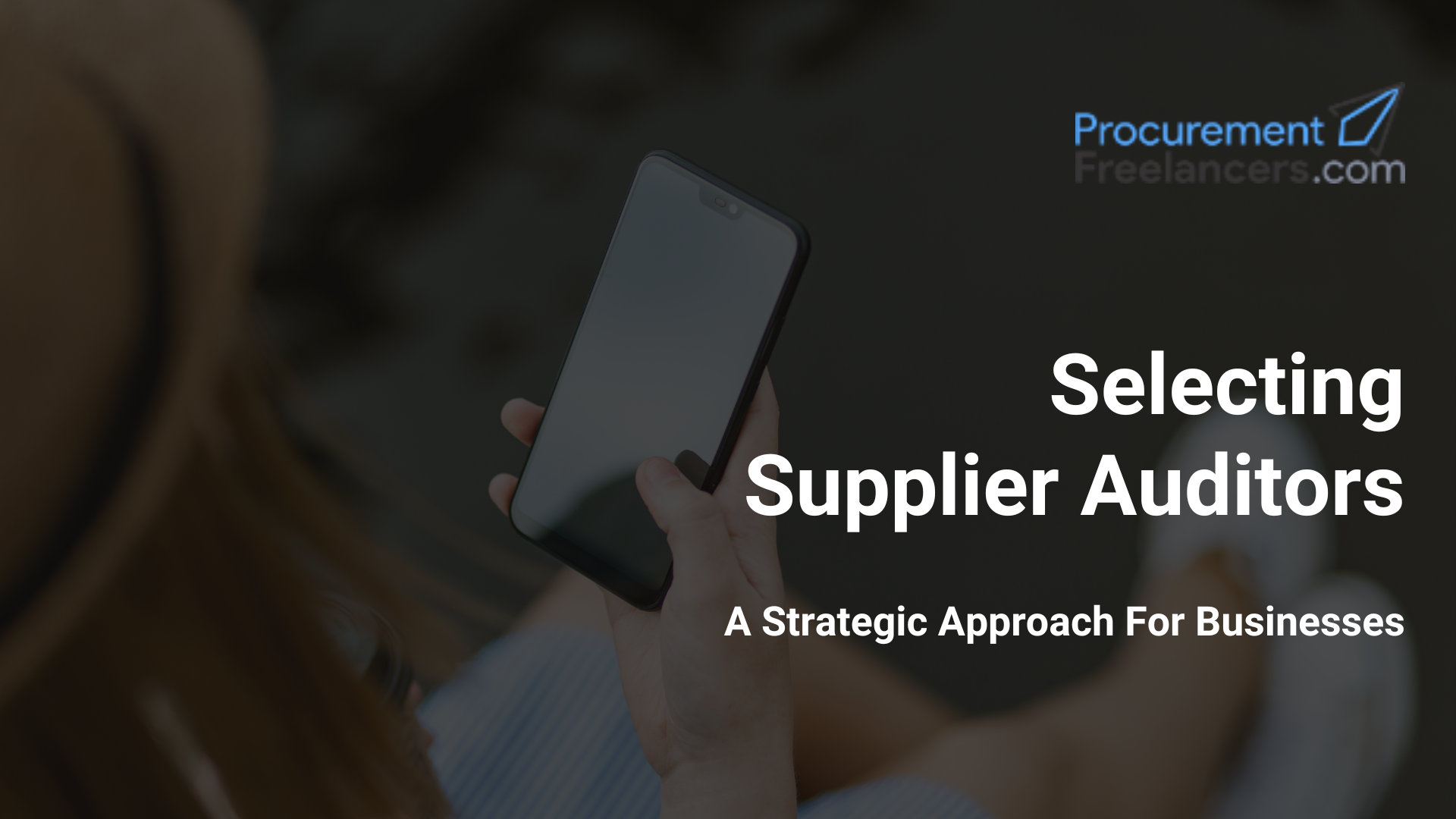 Selecting Supplier Auditors Selecting Supplier Auditors