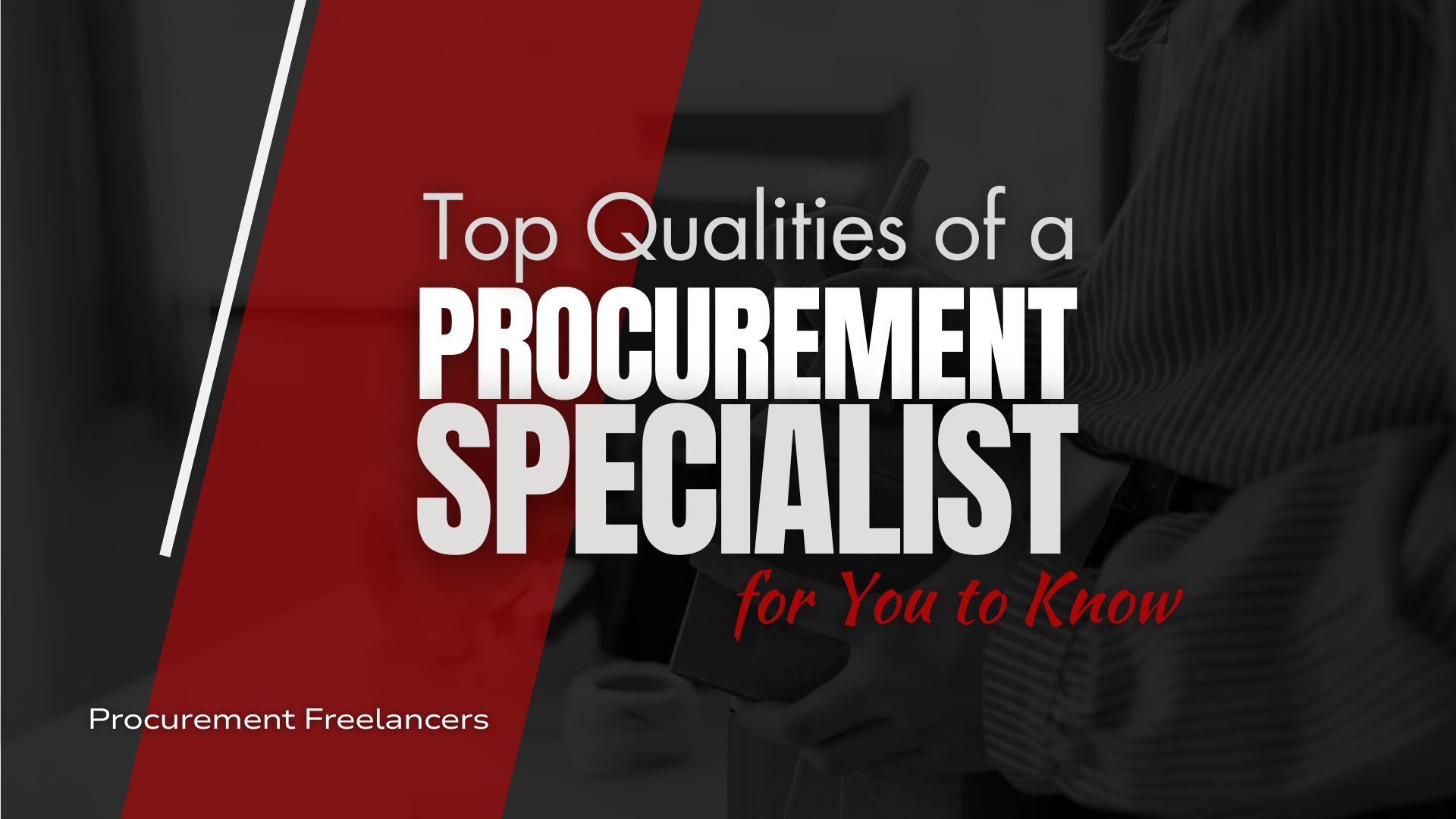 Top Qualities of a Procurement Specialist for You to Know Top Qualities of a Procurement Specialist for You to Know