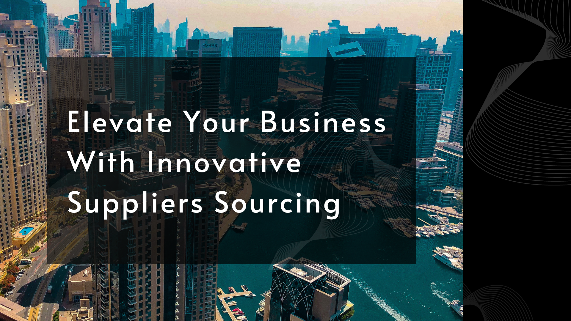 Elevate Your Business With Innovative Suppliers Sourcing Elevate Your Business With Innovative Suppliers Sourcing