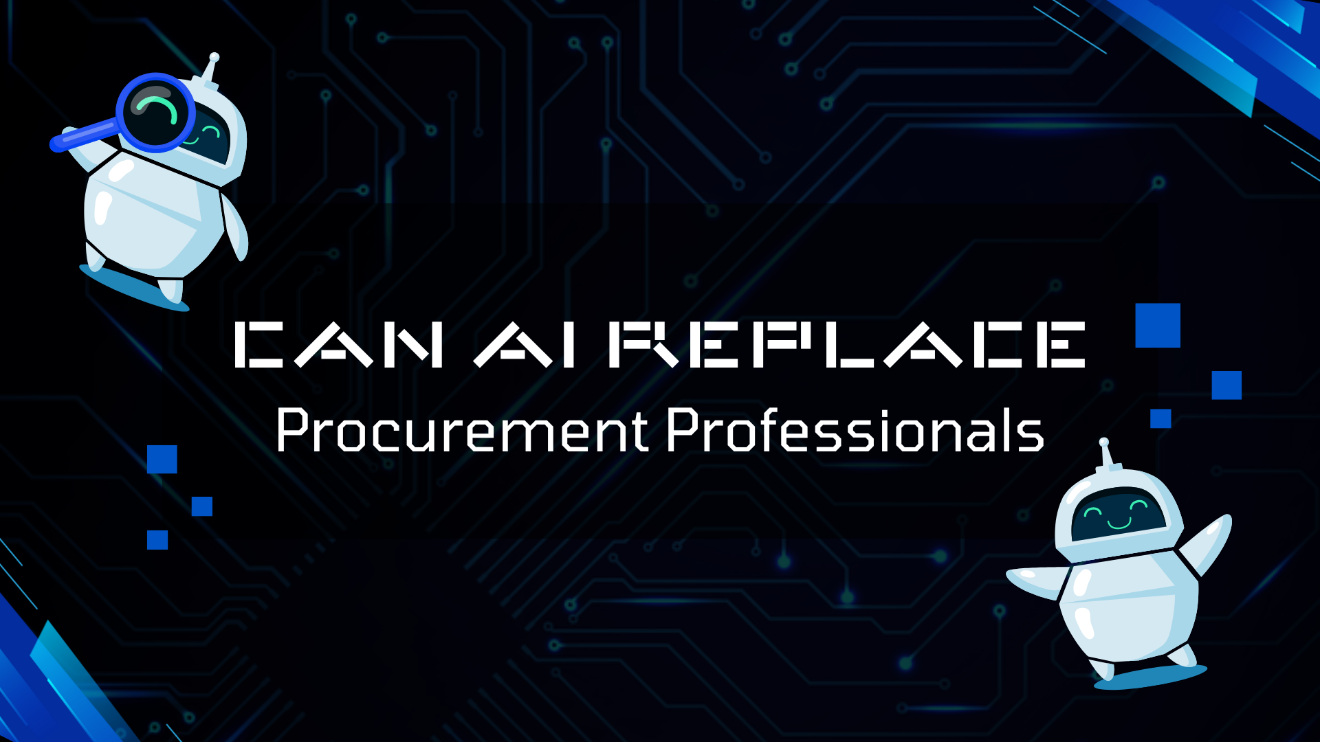 Can AI Replace Procurement Professionals Can AI Replace Procurement Professionals