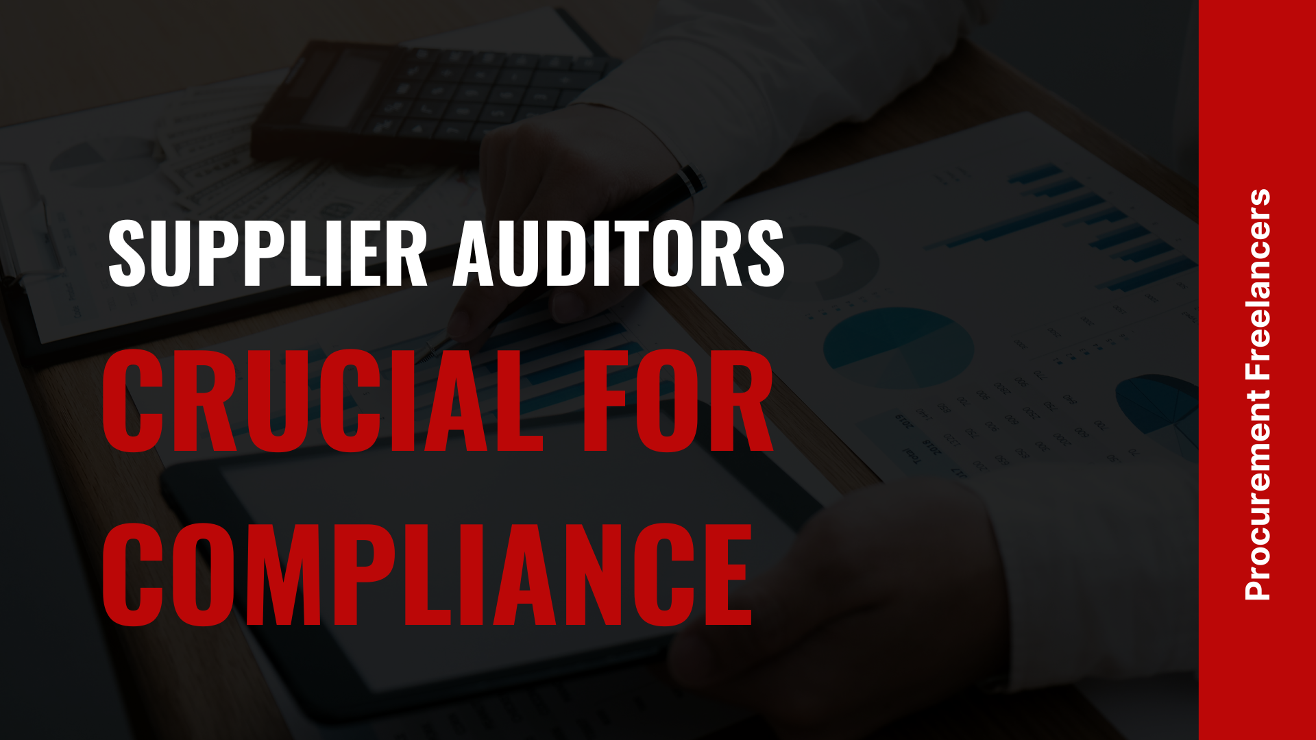 Supplier Auditors Crucial for Compliance Supplier Auditors Crucial for Compliance