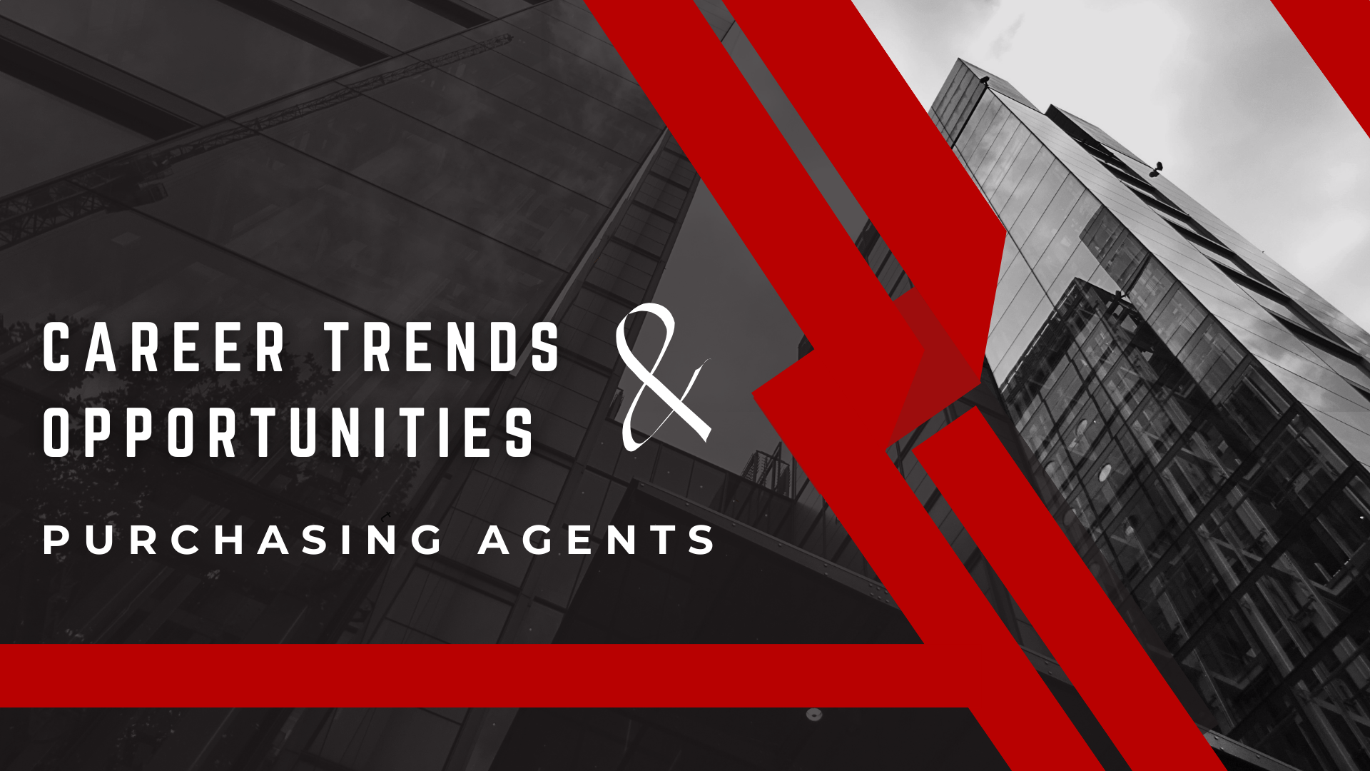Career Trends and Opportunities for Purchasing Agents Career Trends and Opportunities for Purchasing Agents