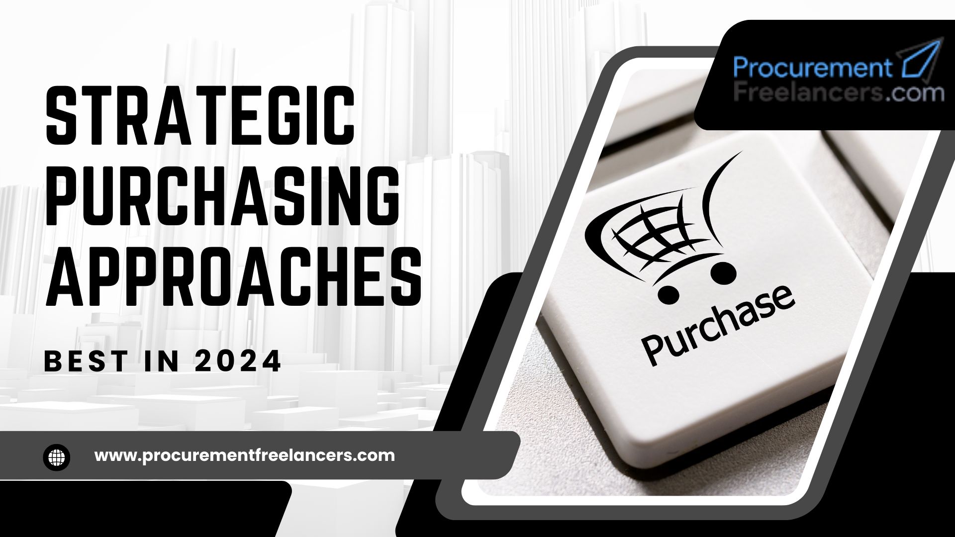 Strategic Purchasing Approaches Strategic Purchasing Approaches
