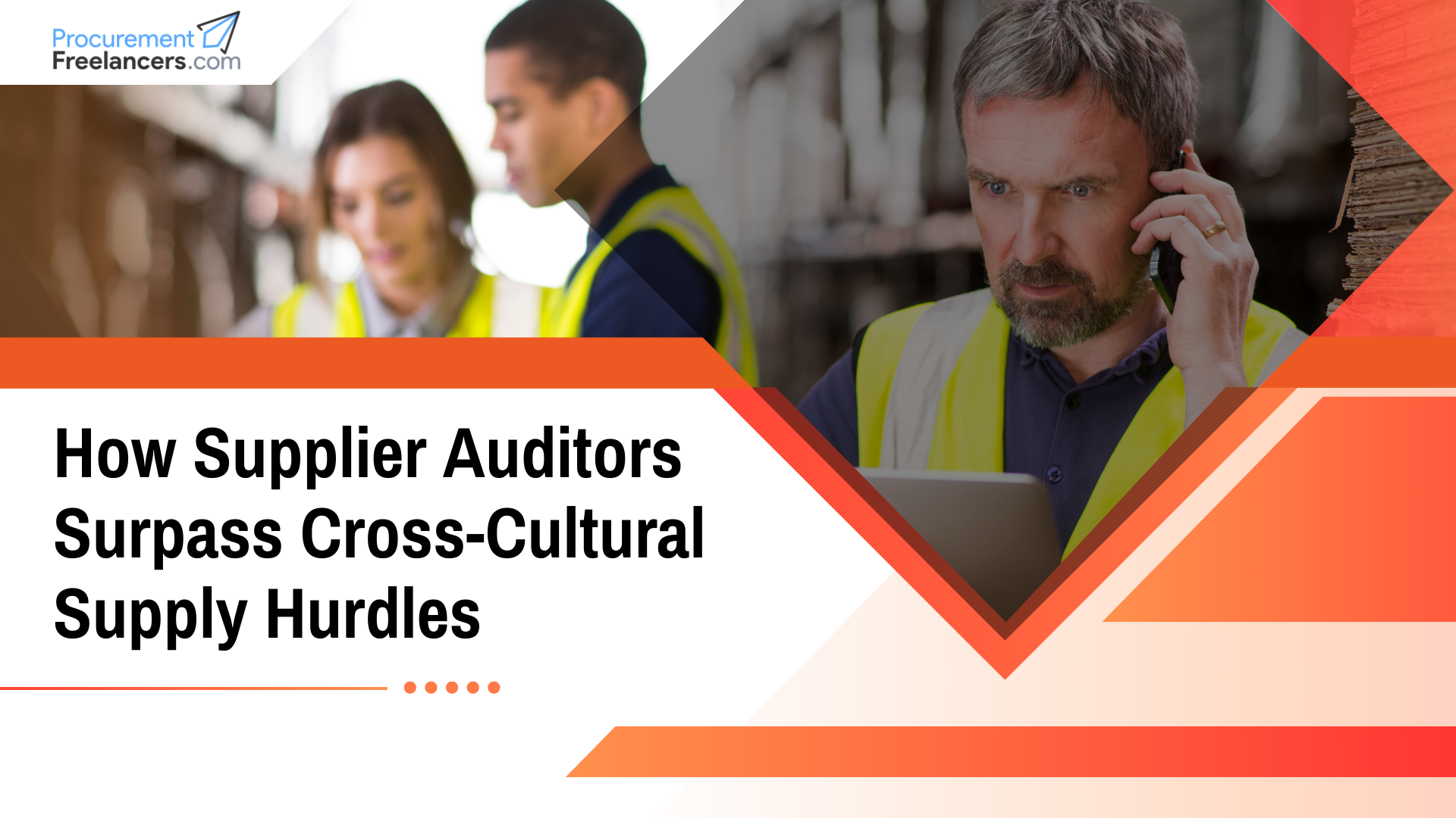 How Supplier Auditors Surpass Cross-Cultural Supply Hurdles How Supplier Auditors Surpass Cross-Cultural Supply Hurdles