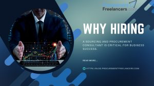 Why Hiring a Sourcing and Procurement Consultant is Critical for Business Success