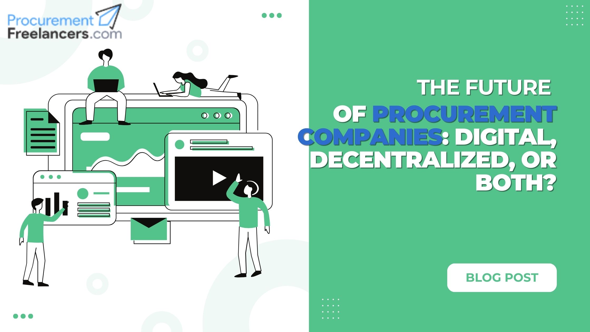 The Future of Procurement Companies: Digital, Decentralized, or Both?