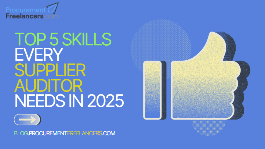 PF-Blog-21-05-25 Top 5 Skills Every Supplier Auditor Needs in 2025