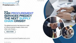 Can Procurement Services Predict the Next Supply Chain Crisis?